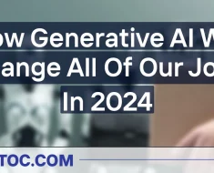 How Generative AI Will Change All Of Our Jobs In 2024