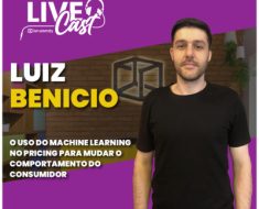 O uso de machine learning no Pricing para mudar o comportamento do consumidor | LiveCast#104 by Live University