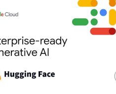 Google And Hugging Face Partner To Advance Generative AI With Open Models