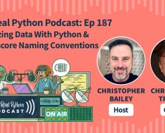 Serializing Data With Python & Underscore Naming Conventions – The Real Python Podcast