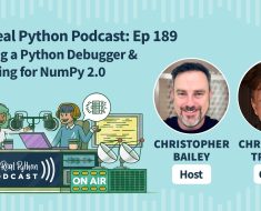 Building a Python Debugger & Preparing for NumPy 2.0 – The Real Python Podcast