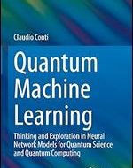 Thinking and Exploration in Neural Network Models for Quantum Science and Quantum Computing (Quantum Science and Technology) free ebook download.