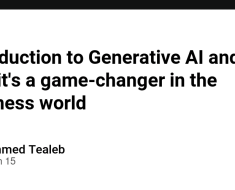 Introduction to Generative AI and why it’s a game-changer in the business world