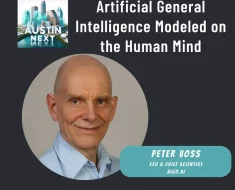 Austin Next | Artificial General Intelligence Modeled on the Human Mind with Peter Voss