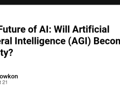 The Future of AI: Will Artificial General Intelligence (AGI) Become a Reality?