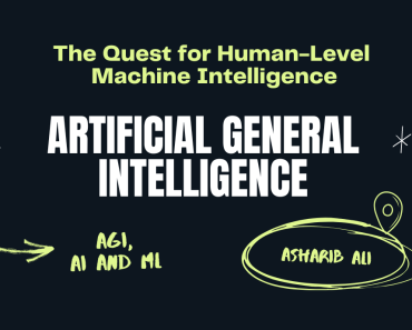 The Quest for Artificial General Intelligence | by Fazal Urrehman | Oct, 2024