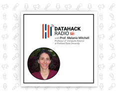 DataHack Radio #19: Melanie Mitchell on the Long Road to Artificial General Intelligence