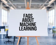 Machine Learning FAQs: Your Top Questions Answered