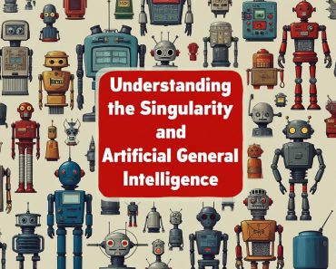 Understanding the Singularity and Artificial General Intelligence